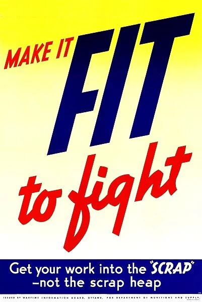 WWII: POSTER, c1943. Make it fit to fight. Poster by the Department of Munitions