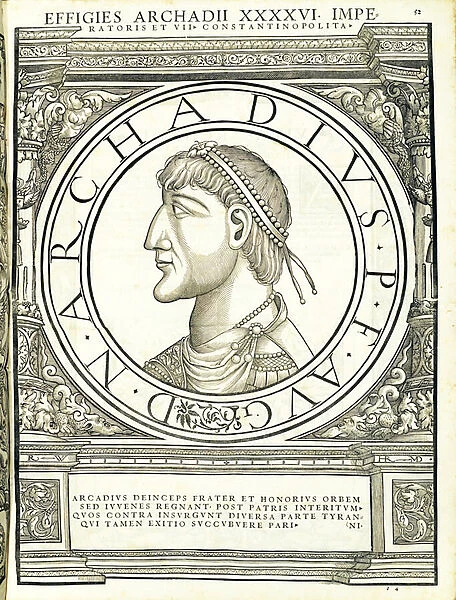 Arcadius, illustration from Imperatorum romanorum omnium orientalium et