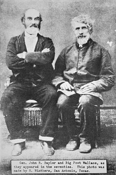 General John R. Baylor (1822-94) and William Bigfoot Wallace (1817-99) at N