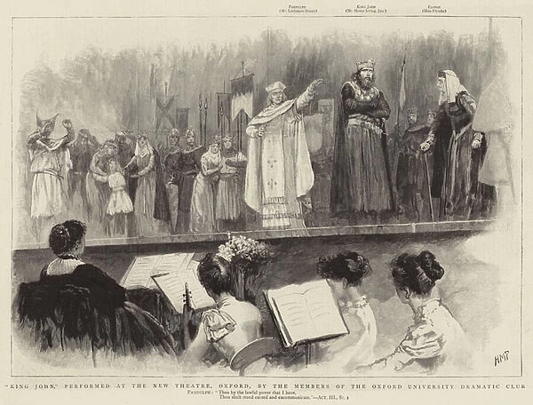 'King John, 'performed at the New Theatre, Oxford, by the Members of the Oxford University Dramatic Club (engraving)