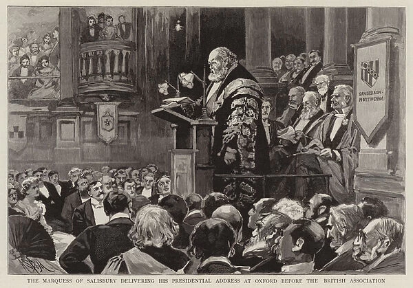 The Marquess of Salisbury delivering his Presidential Address at Oxford before the British Association (engraving)