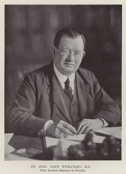 Right Honourable John Wheatley, MP, First Labour Minister of Health (b  /  w photo)