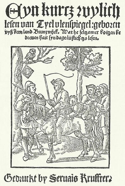 The title page of the oldest known Low German edition of Till Eulenspiegel, printed by Servais Kruffter (engraving)