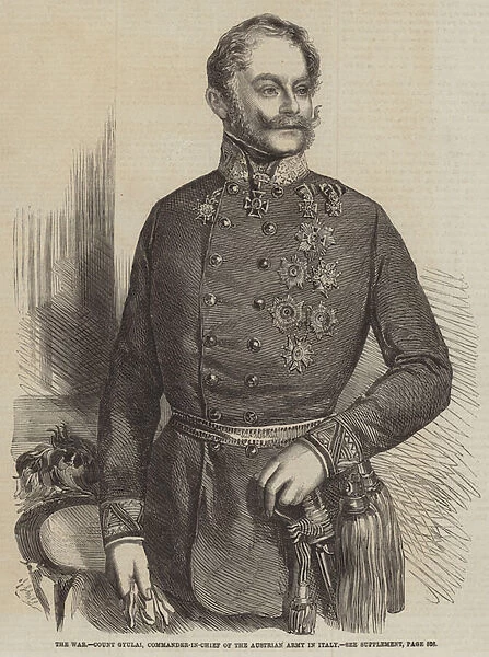 The War, Count Gyulai, Commander-in-Chief of the Austrian Army in Italy (engraving)