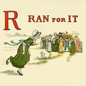 R Ran for it