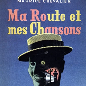 Cover of the book "Ma route et mes chansons"by Maurice Chevalier