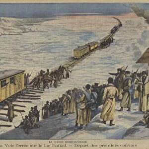 The Russo-Japanese War: the first trains carrying Russian reinforcements crossing the frozen Lake Baikal. (colour litho)